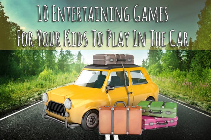 10 Entertaining Games For Your Kids To Play In The Car