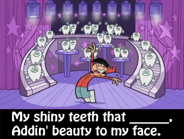 Fairly Oddparents My Shiny Teeth And Me Lyrics How Well Do You Know The Lyrics To "My Shiny Teeth And Me" From "The