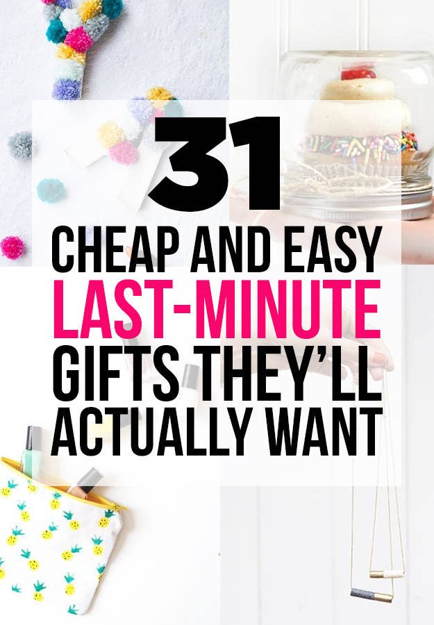 31 Cheap And Easy Last Minute Diy Gifts Theyll Actually Want