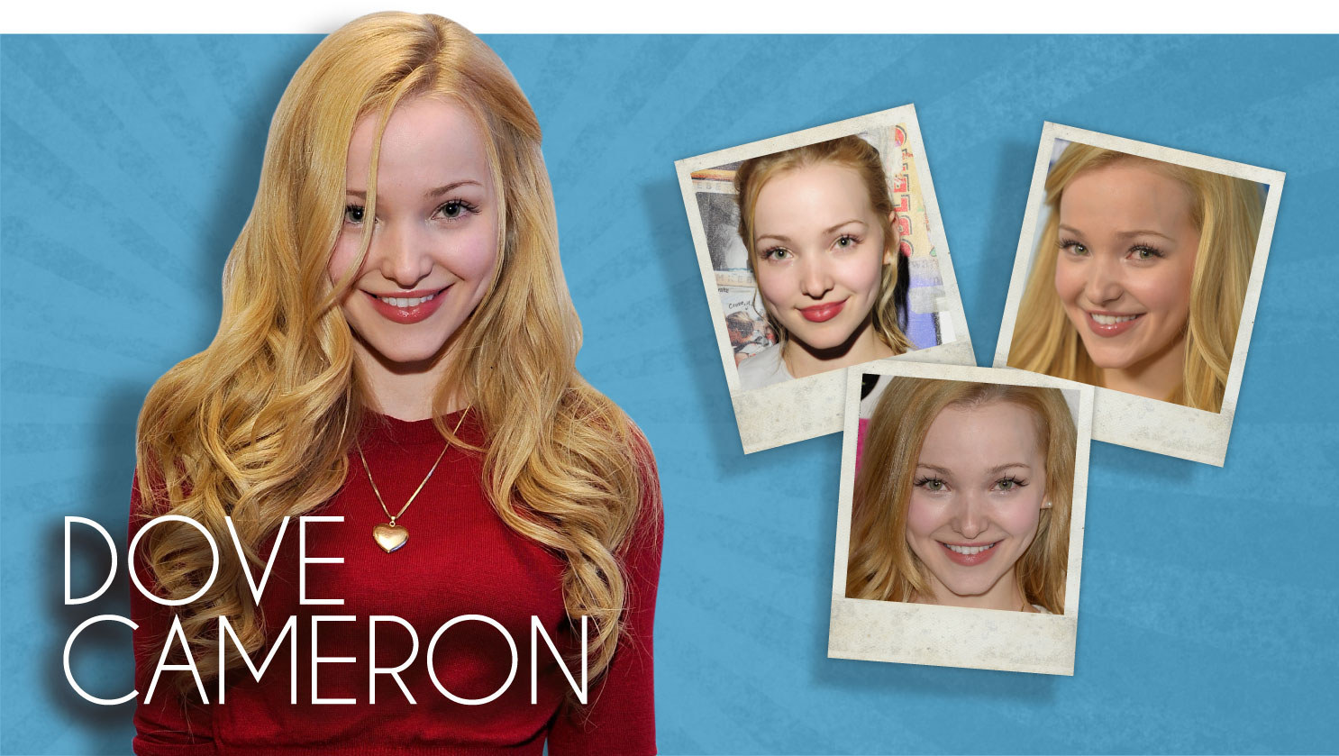 Tell Us About Yourself(ie): Dove Cameron