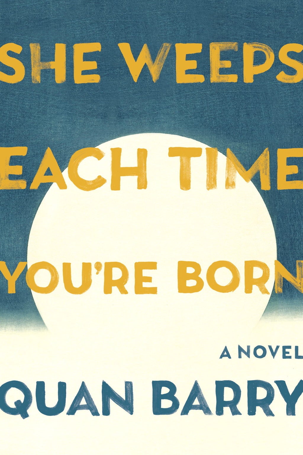She Weeps Each Time You're Born
