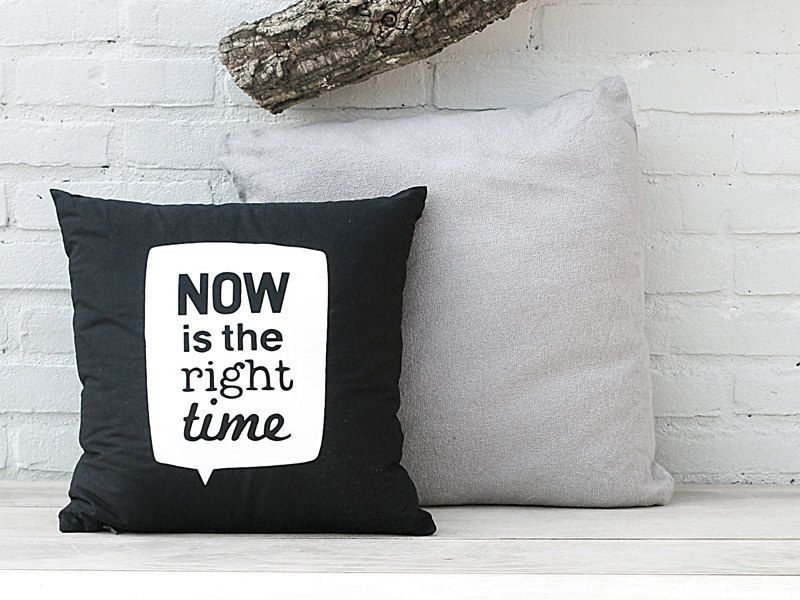 Now Is the Right Time Pillow