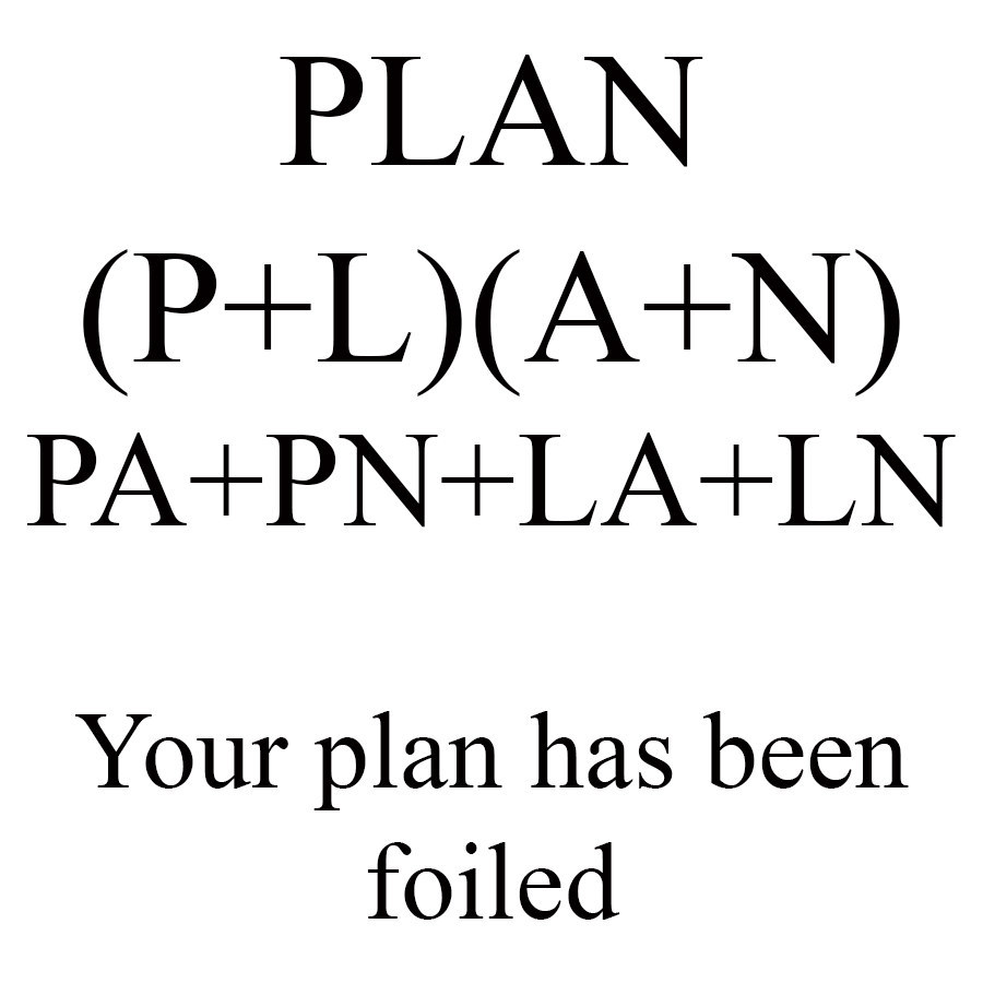 &quot;your plan has been foiled&quot; with an equation