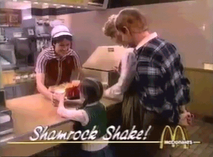 I WILL WAIT FOR YOU, SHAMROCK SHAKE.