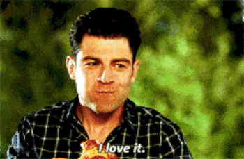 Incidentally, you love most things.