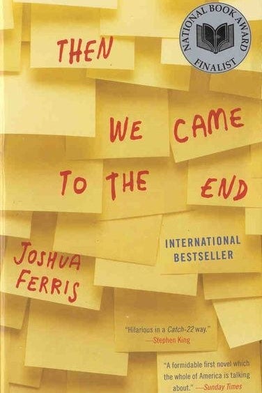 Then We Came To The End by Joshua Ferris