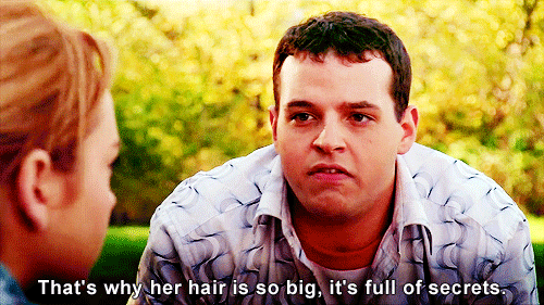 When you couldn't figure out why that girl's hair was so big and Damian gave you the answer.