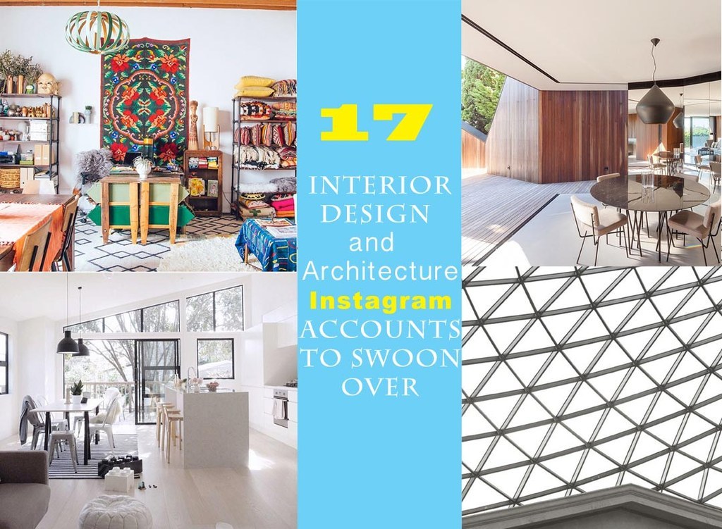 17 Interior Design & Architecture Instagram Accounts You Should Be ...