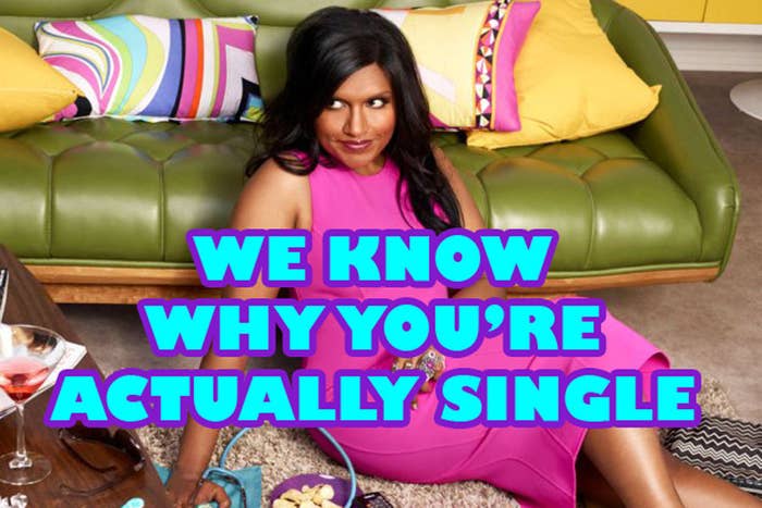 We Know Why You Re Single