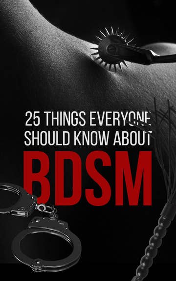 25 Facts About BDSM That You Won't Learn In \