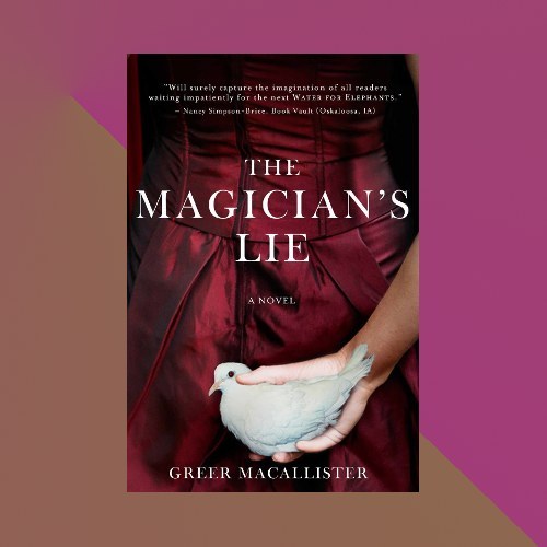 “The Magician’s Lie” by Greer Macallister