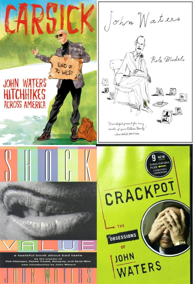 John Waters' books available here.
