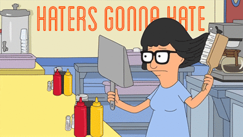 Tina Belcher: Shining with positivity and light bright enough to traverse even those darkest dungeons of horrors. But remember, she's no hero; she puts her bra on one boob at a time like everyone else.