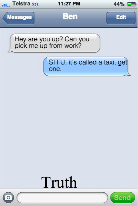 If We Were Actually Honest In Text Messages