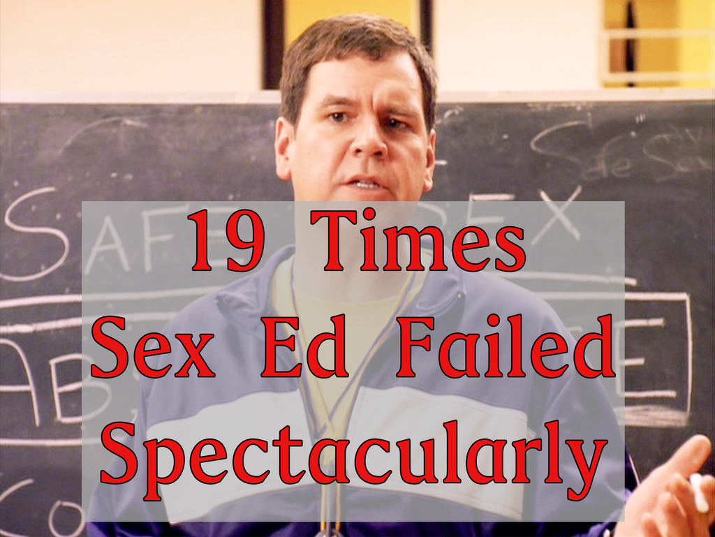 19 Times Sex Education Failed Spectacularly