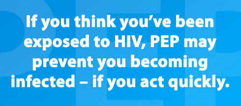 PEP = Post-Exposure Prophylaxis. It's a month long course of Antiretroviral therapy (ART) that you can take if you've had a risk of contracting HIV. You need to be quick though, it can only be given up to 3 days after the risky event. Get it from your local sexual health clinic or if it's out of hours, you can go to A and E.