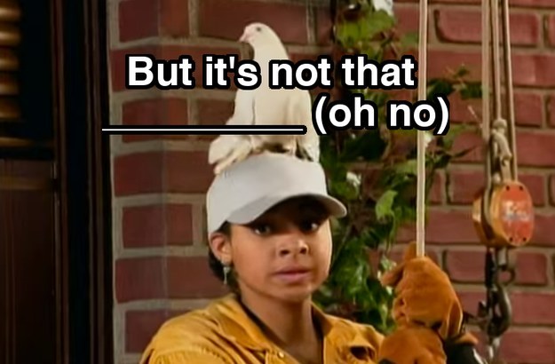 How Well Do You Know The Lyrics To The “That's So Raven” Theme Song?
