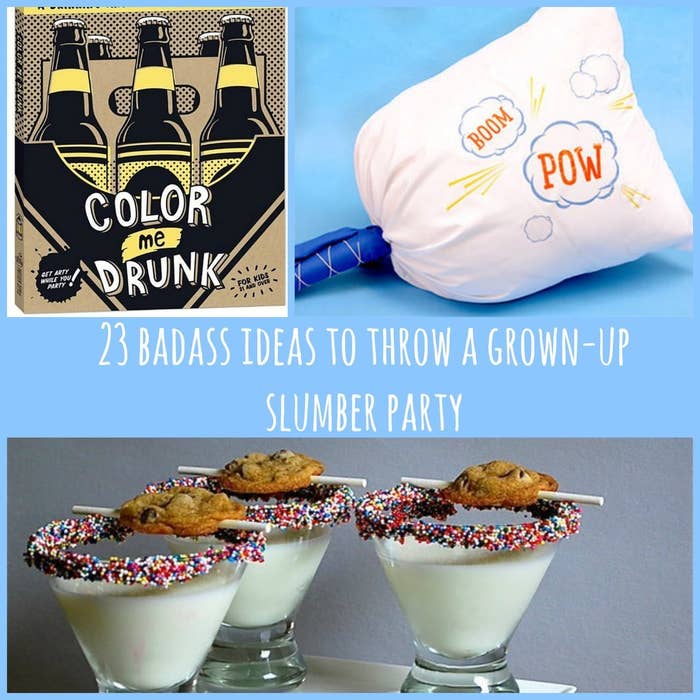 23 Badass Ideas For A Grown Up Slumber Party As we get older, we tend to limit birthday celebrations to a dinner or a movie. badass ideas for a grown up slumber party