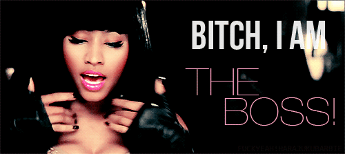 Nicki: I'm fighting for the girls who never thought they could win. See, Nicki Minaj can be a feminist too!Edit: I would've said Beyonce, but I'm afraid she's too cool for me. So yeah, Nicki's my spirit animal, and Beyonce's my queen. Oh, and Jennifer Lawrence is my girl crush, and Mindy Kaling is my idol. ;)