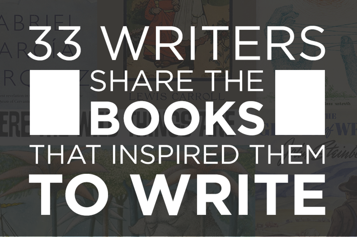 Book Writer Examples 33 Writers Share The Books That Inspired Them To Write