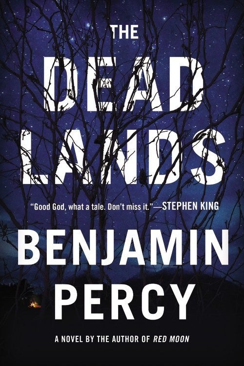 The Dead Lands by Benjamin Percy