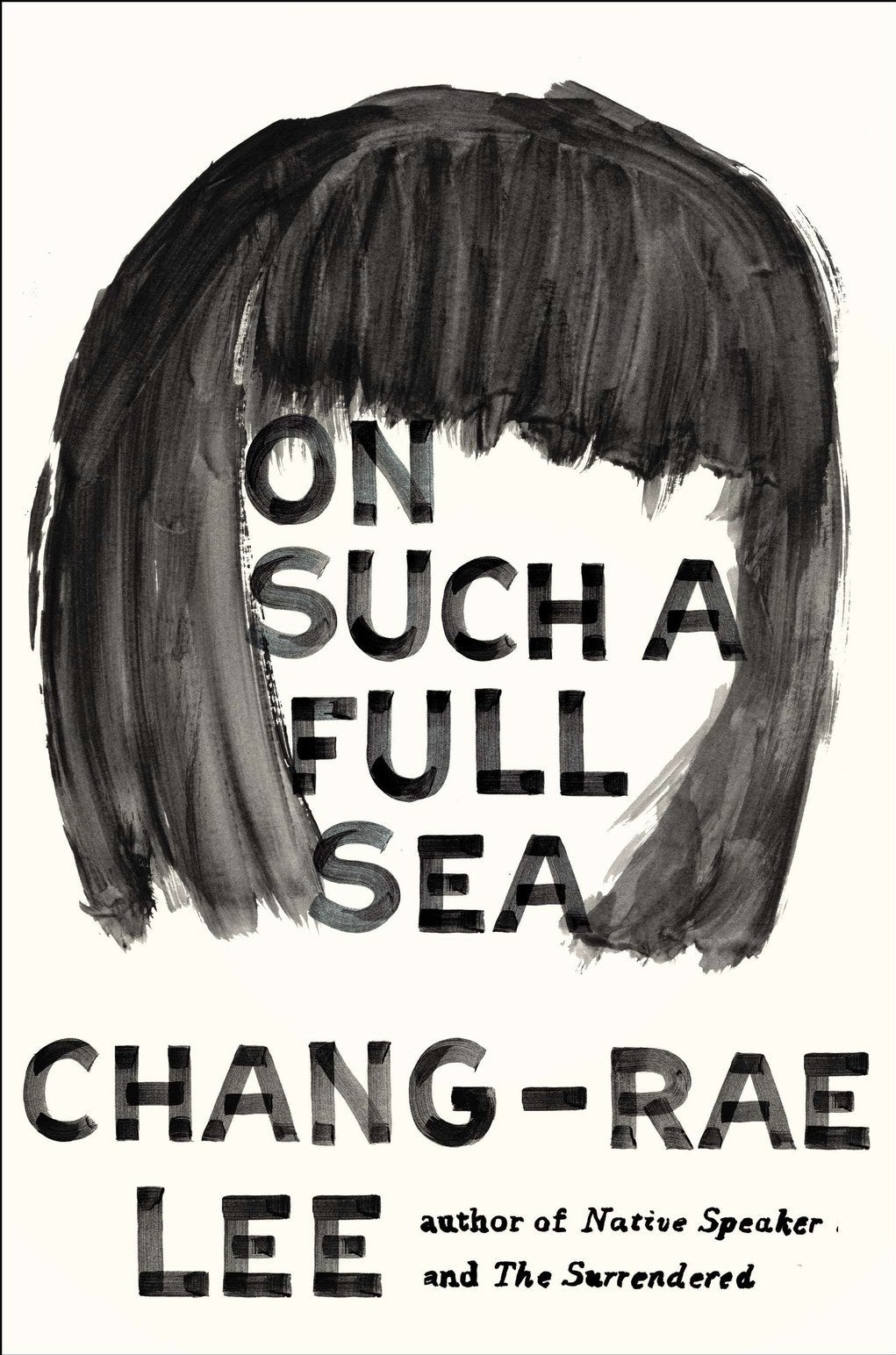 On Such a Full Sea by Chang-rae Lee
