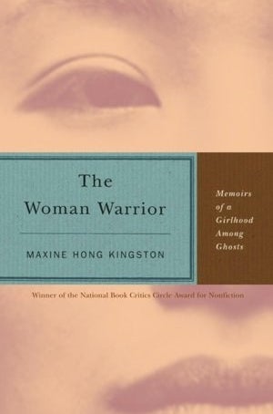 The Woman Warrior by Maxine Hong Kingston