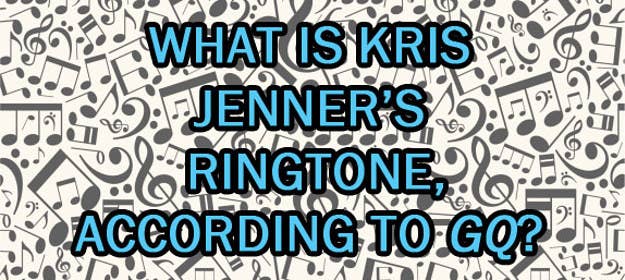 Take A Guess At What Kris Jenner S Ringtone Is