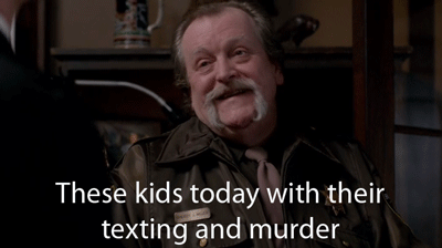 Tsk tsk. Always with the murder.