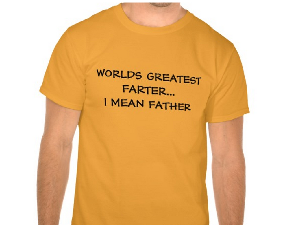 Mean father. Worlds best Farter. Father meaning.