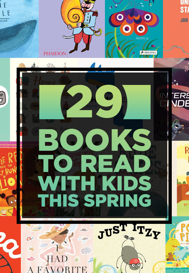 29 Ridiculously Wonderful New Books To Read With Kids