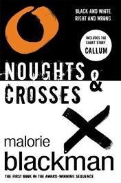 Noughts & Crosses by Malorie Blackman