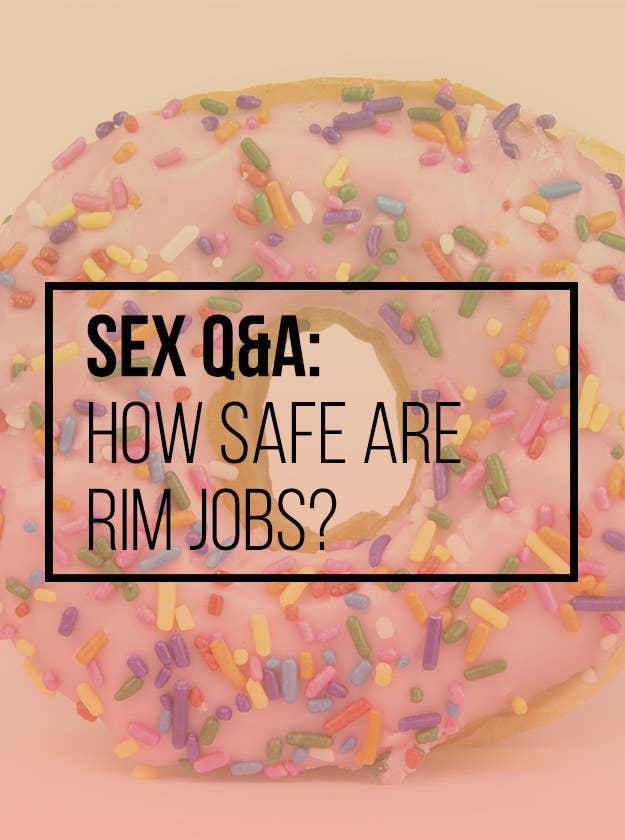 Sex Q&amp;A: How Safe Are Rim