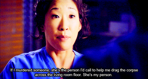 Meredith Grey and Christina Yang were each others persons up until the very last minute that Christina was on. Most people will agree with me and say that they are still heartbroken with her leaving.