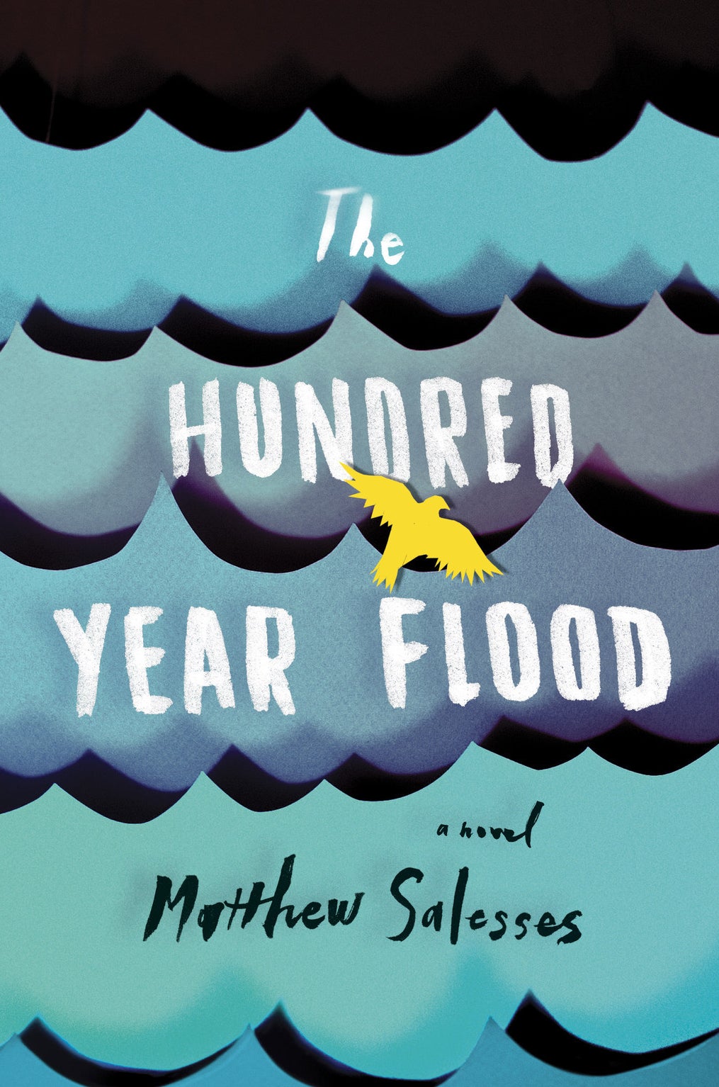 The Hundred Year Flood by Matthew Salesses