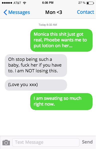 Chandler texting Monica: