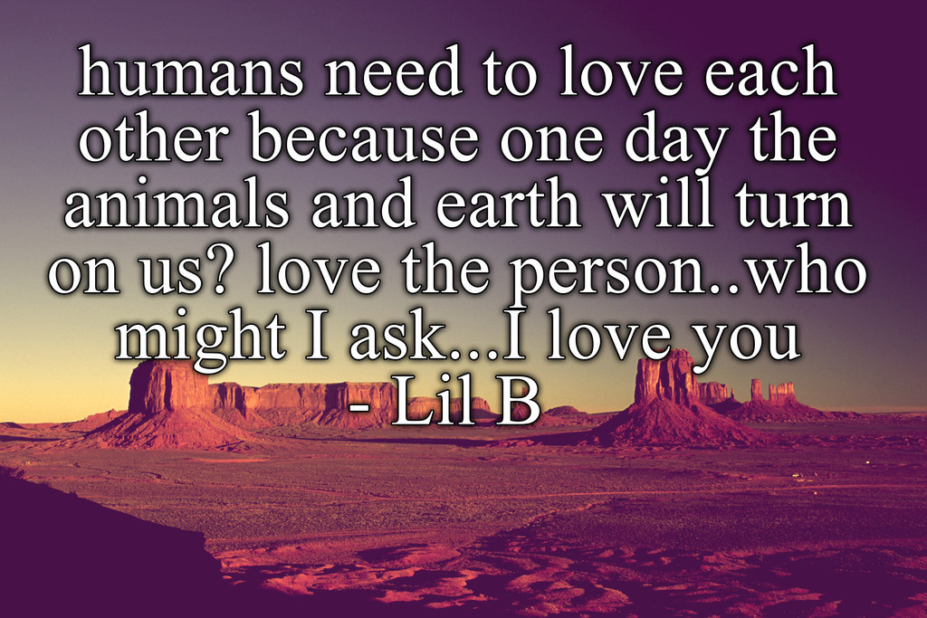 If Lil B Tweets Were Inspirational Posters