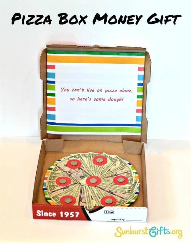 21 Surprisingly Fun Ways To Give Cash As A Gift - 1 try this pizza box with a surprise inside