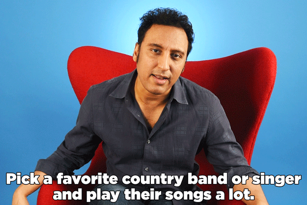 "Especially when other people are around. That makes Americans less afraid. If you’re into Garth Brooks, ain't nobody gonna think you’re a terrorist."