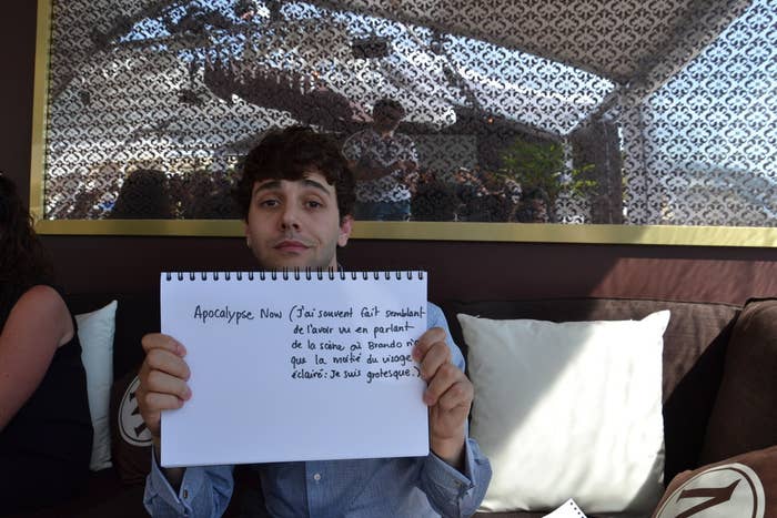 «Apocalypse Now (J'ai souvent fait semblant de l'avoir vu en parlant de la scène où Brandon n'a que la moitié du visage éclairée. Je suis grotesque.)»