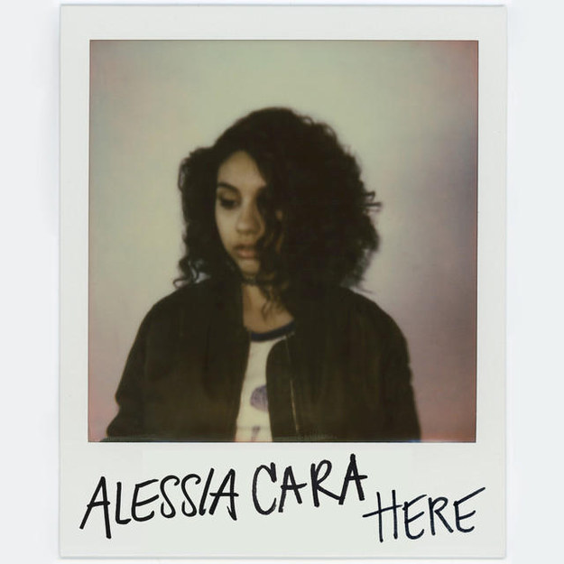 "Here" by Alessia Cara
