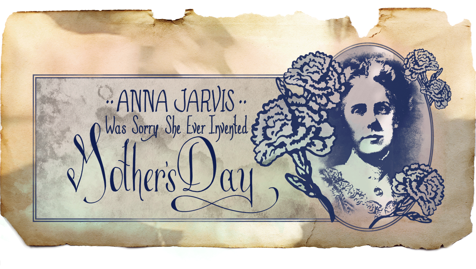 Anna Jarvis, The Creator of Mother's Day, Died Hating The Holiday She  Created