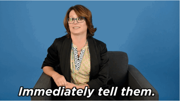 "I think that if you have to immediately tell them. That's what I did, and then I ended up married for 22 years."