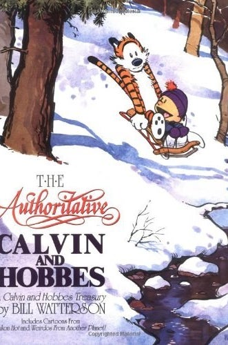 The Authoritative Calvin and Hobbes by Bill Watterson