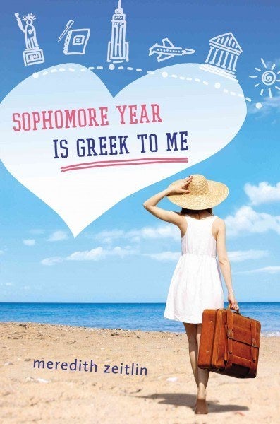 Sophomore Year Is Greek to Me by Meredith Zeitlin