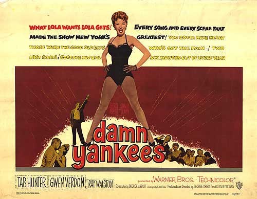 You know your team is bad when one of your fans has to sell their soul in order to win. Despite being an outdated musical Damn Yankees! is still a pretty funny movie.
