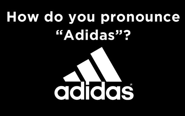 How Do You Pronounce "Adidas"?