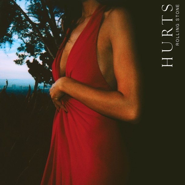 “Rolling Stone” by Hurts