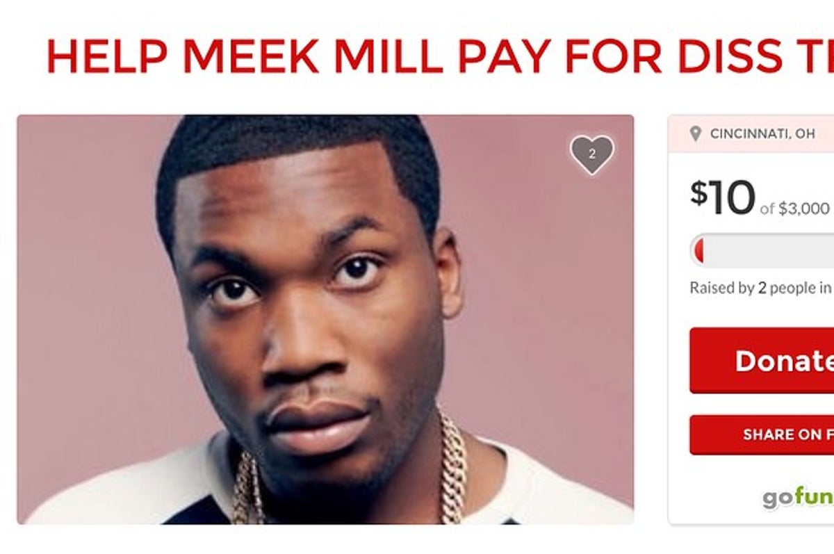 Someone Made A Hilarious Gofundme To Help Meek Mill With A Diss Track