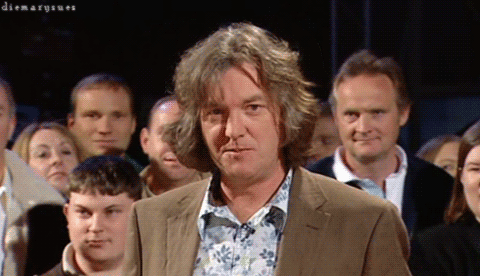 You're Captain Slow AKA James May